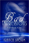 Bad Impressions (a Revive Me novel) - Franca Storm