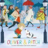 Oliver & Patch - Claire Freedman, Kate Hindley