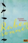 Rabensommer: Roman - Elisabeth Steinkellner