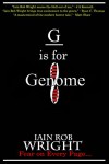 G is for Genome (A-Z of Horror Book 7) - Iain Rob Wright