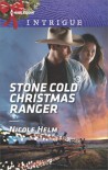 Stone Cold Christmas Ranger (Harlequin Intrigue) - Nicole Helm