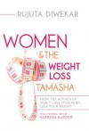 Women & The Weight Loss Tamasha - Rujuta Diwekar