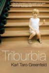Triburbia - Karl Taro Greenfeld