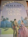 Shadow of the Moon - M.M. Kaye