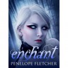 Enchant - Penelope Fletcher