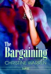 The Bargaining - Christine Warren