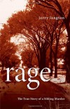 Rage: The True Story of a Sibling Murder - Jerry Langton