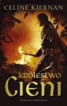 Królestwo cieni - Celine Kiernan