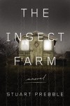 The Insect Farm - Stuart Prebble