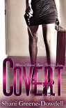 COVERT: Affairs of Special Agent Nicollette Jones - Shani Greene-Dowdell