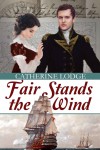 Fair Stands the Wind - Catherine Lodge, Sarah Pesce, Zorylee Diaz-Lupitou