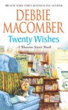 Twenty Wishes (Blossom Street) (Blossom Street Books) - Debbie Macomber