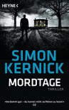 Mordtage - Simon Kernick, Martin Ruf