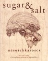 Sugar and Salt - Ninotchka Rosca