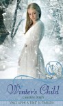 Winter's Child: A Retelling of "The Snow Queen" (Once Upon a Time)   - Cameron Dokey