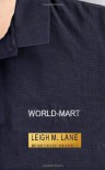 World-Mart - Leigh M. Lane