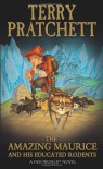 The Amazing Maurice and His Educated Rodents (Discworld, #28) - Terry Pratchett