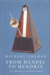 From Handel to Hendrix: The Composer in the Public Sphere - Michael Chanan