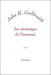 Les Mensonges de L'economie - John Kenneth Galbraith