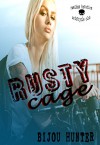 Rusty Cage (Rawlins Heretics) (Volume 1) - Bijou Hunter