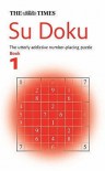 The 'Times' Su Doku:  The Utterly Addictive Number Placing Puzzle - Wayne Gould