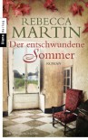 Der entschwundene Sommer: Roman - Rebecca Martin