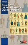 Die Meistersinger von Nürnberg: Textbuch - Einführung und Kommentar. WWV 96. Textbuch/Libretto. (Opern der Welt) - 