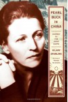 Pearl Buck in China: Journey to The Good Earth - Hilary Spurling