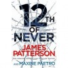 12th of Never (Women's Murder Club, #12) - James Patterson,  Maxine Paetro