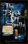 The Book Of Spells - Gregory Branson-Trent
