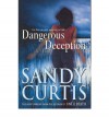 Dangerous Deception - Sandy Curtis