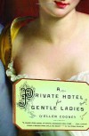 A Private Hotel for Gentle Ladies - Ellen Cooney