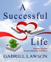 A Successful Life - Gabriel Lawson