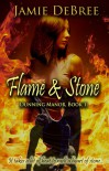 Flame & Stone (Dunning Manor, #1) - Jamie DeBree