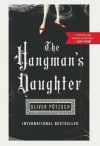 (The Hangman's Daughter) By Potzsch, Oliver (Author) Paperback on (08 , 2011) - Oliver Potzsch