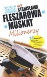 Milionerzy - Stanisława Fleszarowa-Muskat