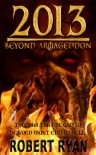 2013: Beyond Armageddon - Robert   Ryan