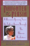 Daughter of Persia: A Woman's Journey From Her Father's Harem Through the Islamic Revolution - Sattareh Farman Farmaian, Dona Munker