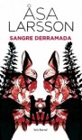 Sangre derramada - Åsa Larsson