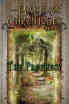 Bakkian Chronicles, Book I: The Prophecy - Jeffrey Poole