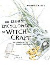 The Element Encyclopedia of Witchcraft - Judika Illes