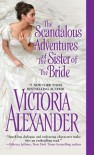 The Scandalous Adventures of the Sister of the Bride (Millworth Manor) - Victoria Alexander