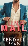 Junk Mail  - Kendall Ryan