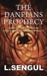 The Danfians Prophecy - L. Sengul