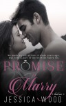 Promise to Marry (Promises, #1) - Jessica Wood