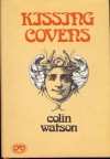 Kissing Covens - Colin Watson