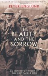 The Beauty And The Sorrow - Peter Englund, Peter Graves