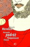 Niezwykła podróż Pomponiusza Flatusa - Eduardo Mendoza, Marzena Chrobak