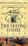 Seeing Stone (Arthur Trilogy) - Kevin Crossley-holland