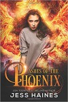 Ashes of the Phoenix - Jess Haines